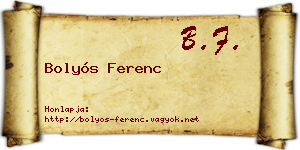 Bolyós Ferenc névjegykártya